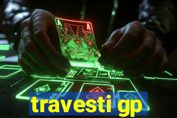 travesti gp